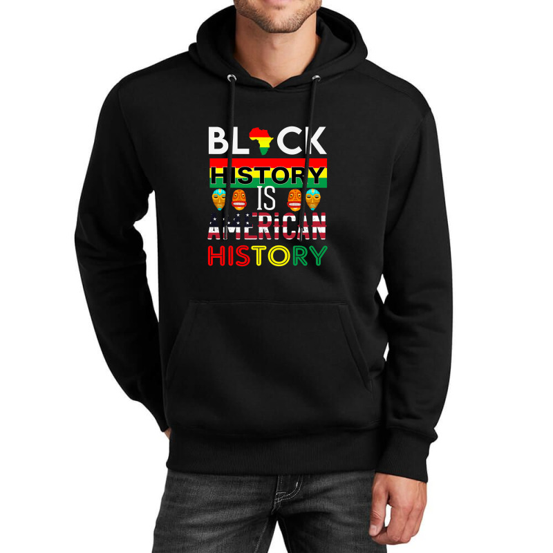 Black History Is American History Month Gift Men Women Unisex Hoodie | Artistshot