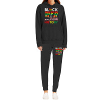 Black History Is American History Month Gift Men Women Hoodie & Jogger Set | Artistshot