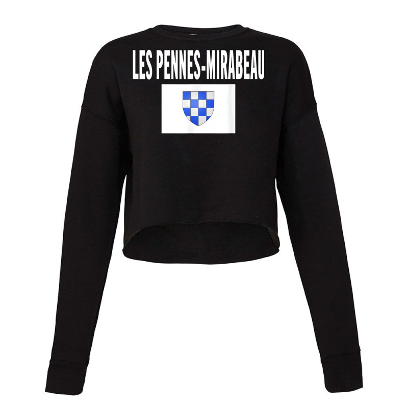 Les Pennes Mirabeau Flag National France Pride Gift Cropped Sweater by Clinical | Artistshot