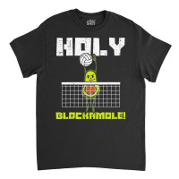 Holy Blockamole Avocado Volleyball Player Blocker Men Women Classic T-shirt | Artistshot