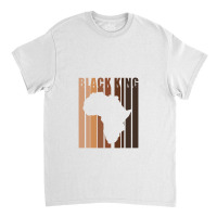 Black King Black History Month Gift Classic T-shirt | Artistshot