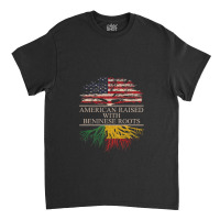 American Raised With Beninese Roots Classic T-shirt | Artistshot