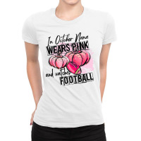 Football In October Nana Wears Pink And Watches Football 1 Football Pl Ladies Fitted T-shirt | Artistshot