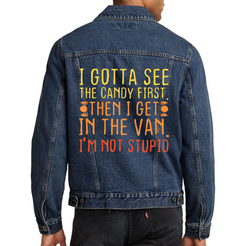 I Gotta See The Candy First Creepy Adult Humor Men Denim Jacket | Artistshot