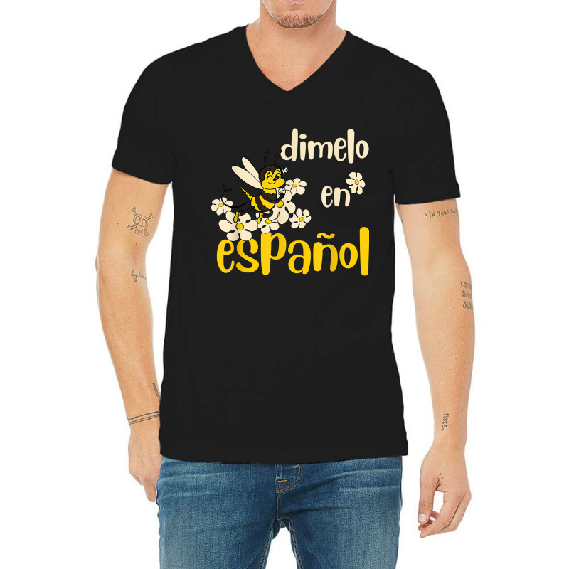 Dimelo En Espanol Cute Bee Spanish Teacher Maestra Bilingue V-Neck Tee by JonathonBarringer | Artistshot