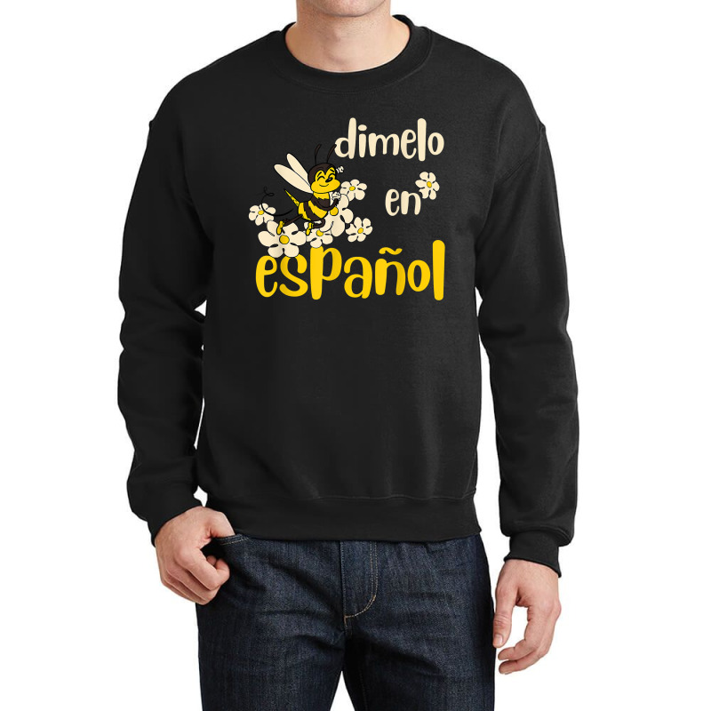 Dimelo En Espanol Cute Bee Spanish Teacher Maestra Bilingue Crewneck Sweatshirt by JonathonBarringer | Artistshot