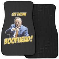 Sit Down Boofhead - Albo Auspol Dutton Australian Politics Anthony Alb Front Car Mat | Artistshot