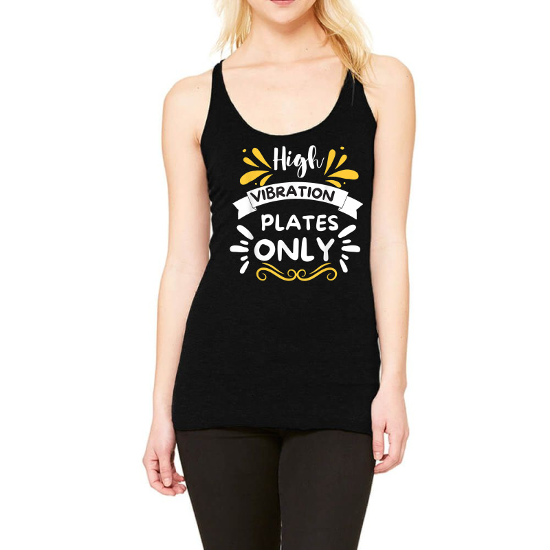 High Vibration Plate Only   Royalty  No Hoodrat Food Plate Racerback Tank by Outpost | Artistshot