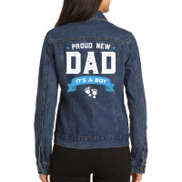 Proud New Dad Its A Boy Cute Father's Day Baby Ladies Denim Jacket | Artistshot