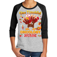 One Thankful Oncology Nurse Dabbing Turkey Thanksgiving Youth 3/4 Sleeve | Artistshot