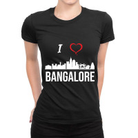 I Love Banalore Bengaluru India Ladies Fitted T-shirt | Artistshot