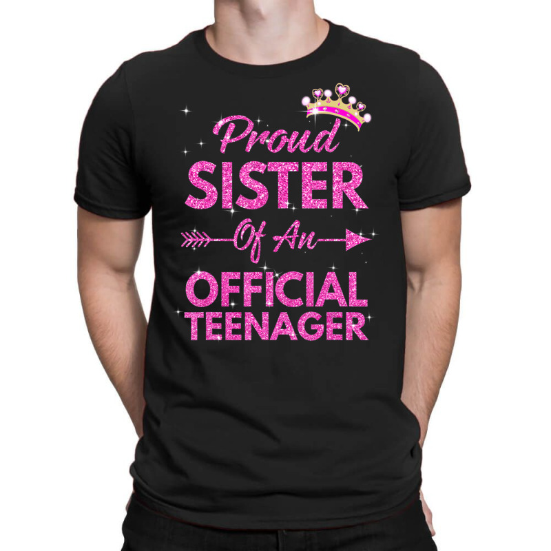 Proud Sister Official Teenager 13th Birthday 13 Year Old T-Shirt by cm-arts | Artistshot