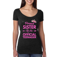 Proud Sister Official Teenager 13th Birthday 13 Year Old Women's Triblend Scoop T-shirt | Artistshot