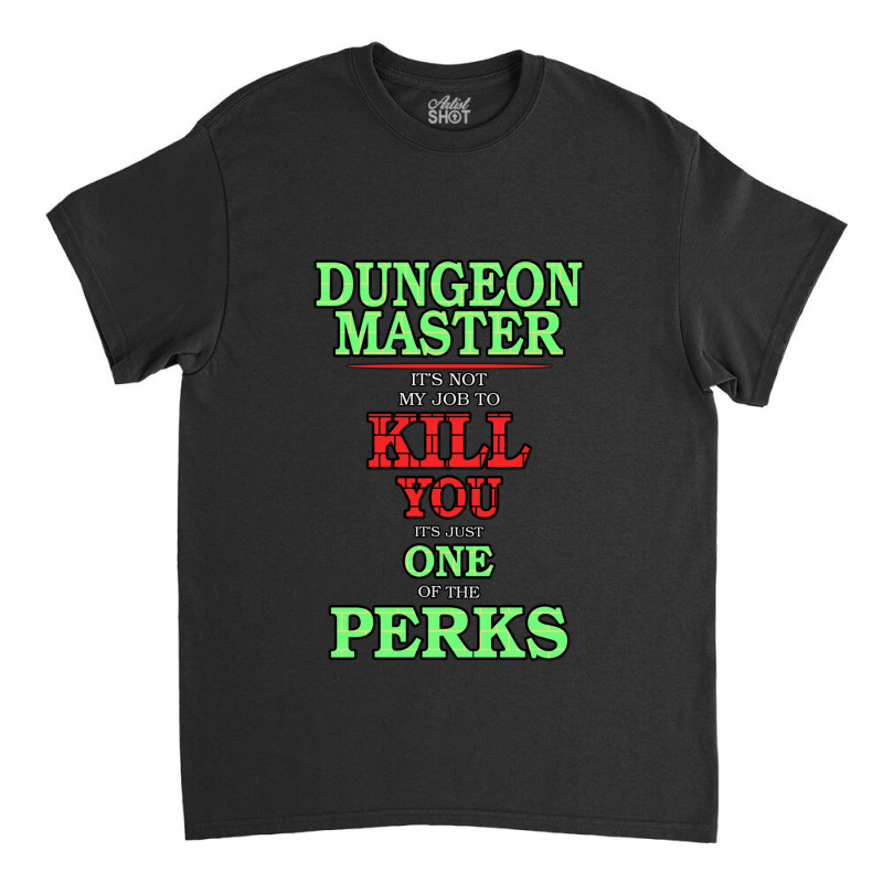 Dm Perks Classic T-shirt by KamariCurry | Artistshot