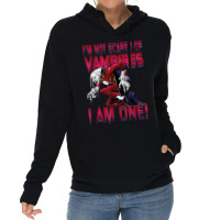 I'm Not Scared Of Vampires I'm One Vampire Halloween Lightweight Hoodie | Artistshot