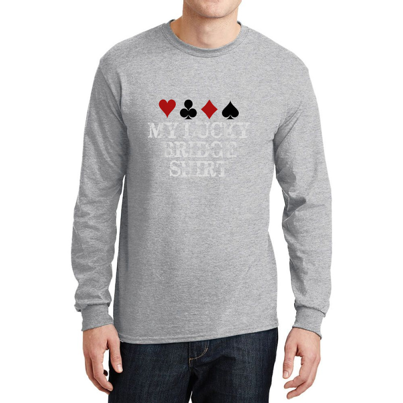 Bridge Player Gifts My Lucky Bridge For Men & Women Long Sleeve Shirts | Artistshot