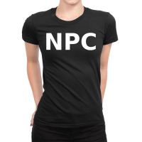 Npc T Shirt. Board Games Role Playing Halloween Larp Rpg Ladies Fitted T-shirt | Artistshot