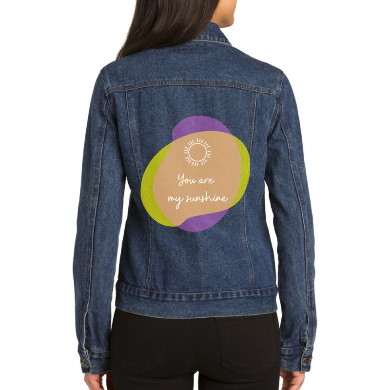 You Are My Sunshine Ladies Denim Jacket by cm-arts | Artistshot