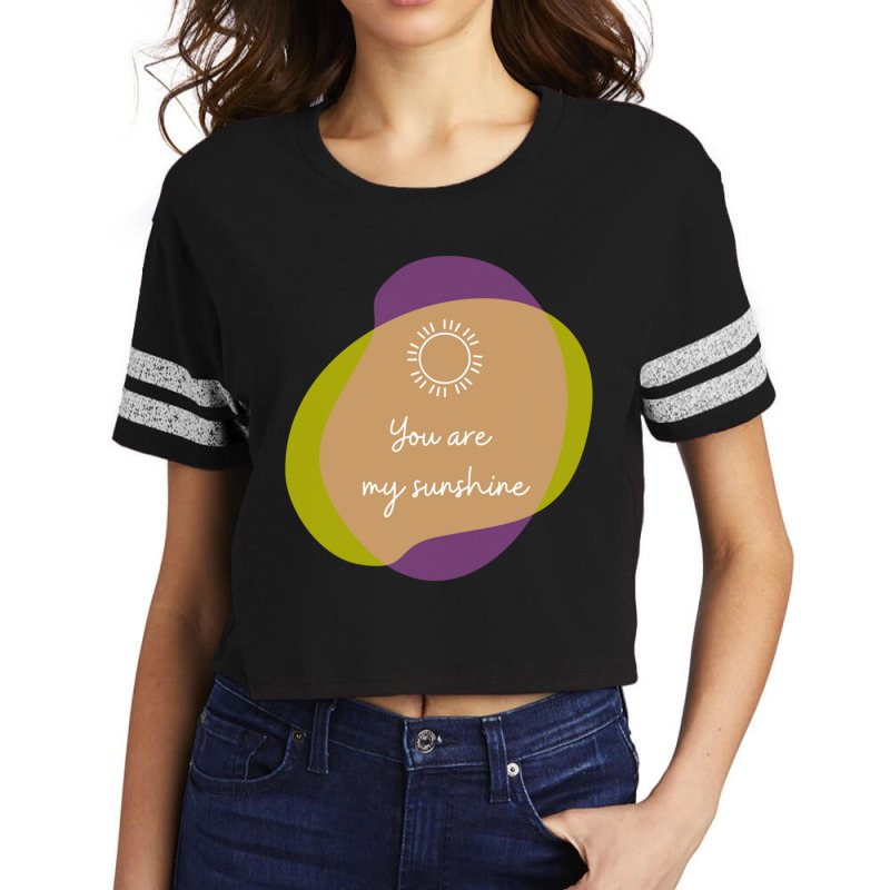 You Are My Sunshine Scorecard Crop Tee by cm-arts | Artistshot