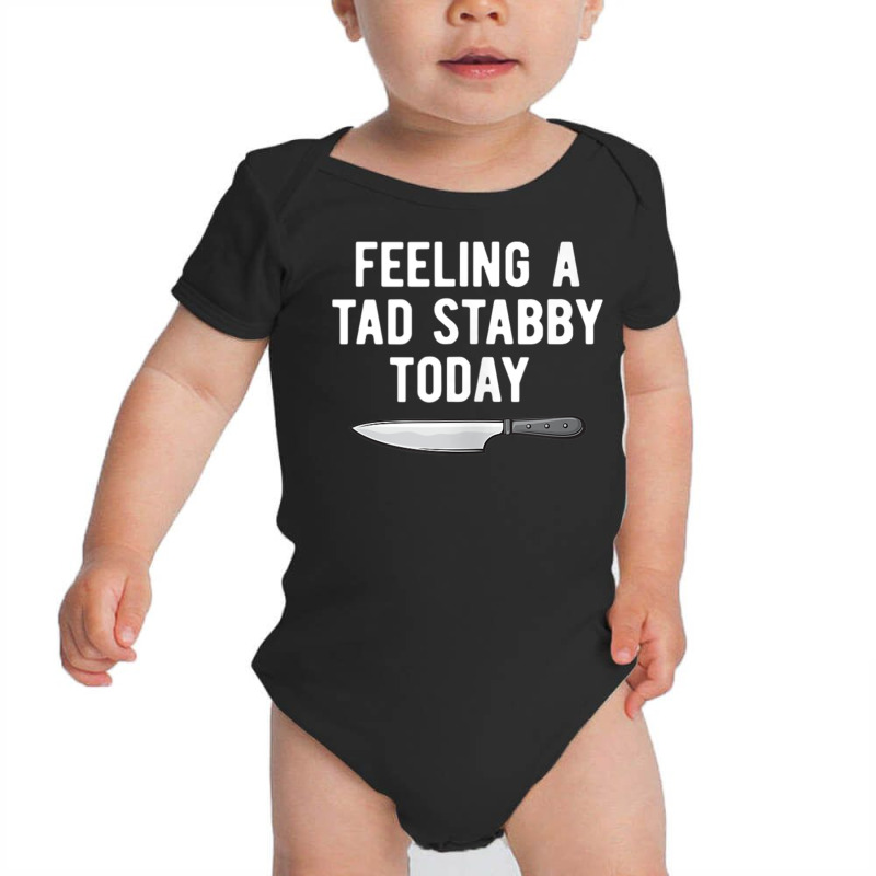 Feeling A Tad Stabby Today Funny Chef Cook Butcher Tank Top Baby Bodysuit by cm-arts | Artistshot