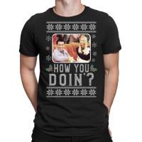 Friends Christma Joey & Phoebe How You Doin' Ugly Sweater T-shirt | Artistshot