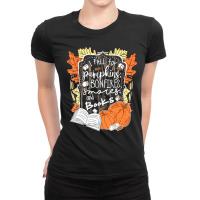 I Fall For Pumpkins Bonfires S'mores Books Halloween Reader Ladies Fitted T-shirt | Artistshot