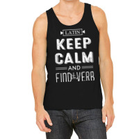 Latin Keep Calm And Find The Verb Latin Language Teacher Tank Top | Artistshot