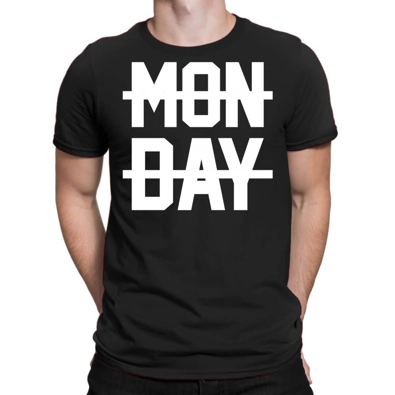 Monday T-shirt | Artistshot