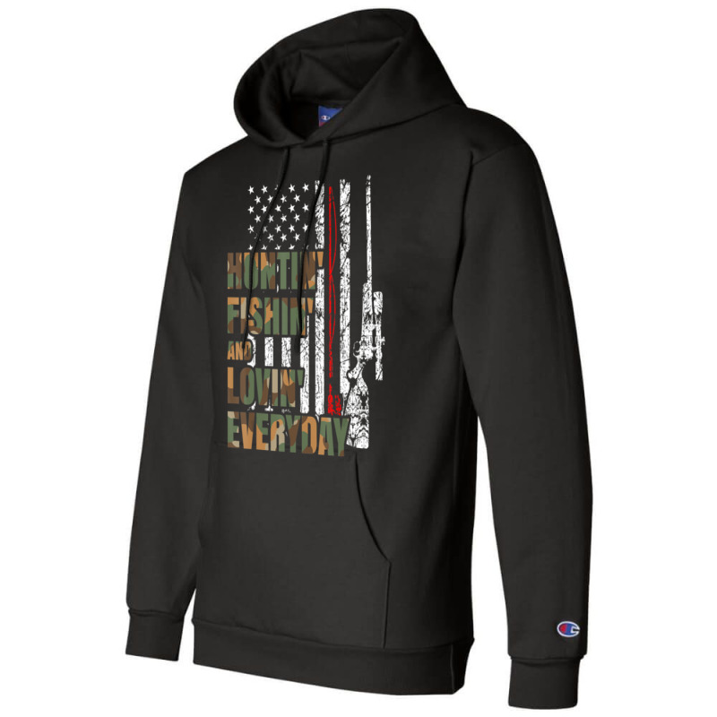 Hunting Fishing Loving Everyday American Deer Hunter Patriot Champion Hoodie | Artistshot