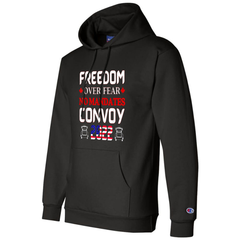 Canadian Truckers Freedom Over Fear No Mandates Convoy 2022 Champion Hoodie | Artistshot