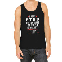 Donald Trump Ptsd Trump 2020 Tank Top | Artistshot