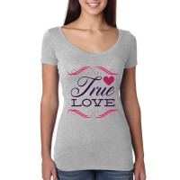 True Love Women's Triblend Scoop T-shirt | Artistshot