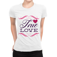 True Love Ladies Fitted T-shirt | Artistshot