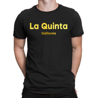 La Quinta California Classic T-shirt | Artistshot