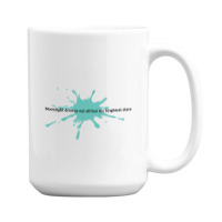 Moonlight Quote 15 Oz Coffee Mug | Artistshot