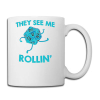 They See Me Rollin' Coffee Mug | Artistshot