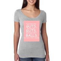 Guts Not Balls Fitted Women's Triblend Scoop T-shirt | Artistshot