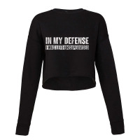 In My Defense I Was Left Unsupervised Cropped Sweater | Artistshot