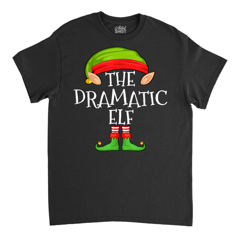 Xmas Dramatic Elf Matching Shirt Classic T-shirt by August | Artistshot