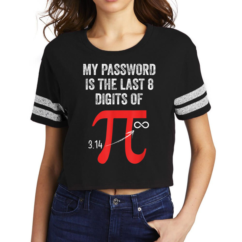 My Password Is Last 8 Digits Of Pi Infinite Math Teacher Kid T Shirt Scorecard Crop Tee by vacheu | Artistshot