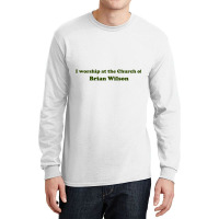 I Worship At The Church Of Brian Wilson Long Sleeve Shirts | Artistshot