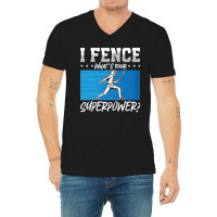 Fencing Fencing I Fence What's Your Longswords Epee Fencer V-neck Tee | Artistshot