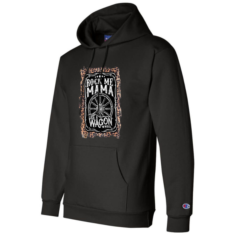 Rock-me-mama-like-a-wagon-wheel Country Music Leopard Champion Hoodie by cm-arts | Artistshot