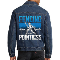 Fencing Fencing Other Sports Are Longswords Fighter Fencer Men Denim Jacket | Artistshot