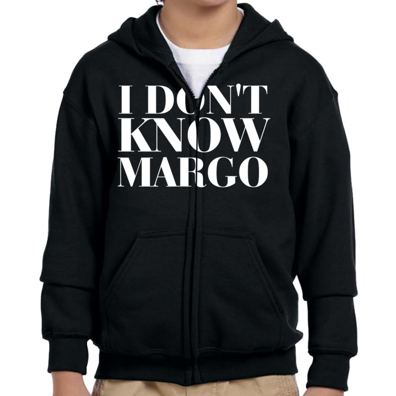 I Dont Know Margo Youth Zipper Hoodie by Chrisloweening | Artistshot