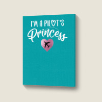 I'm A Pilot's Princess For Dark Portrait Canvas Print | Artistshot