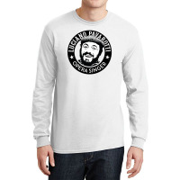 Pavarotti For Friend Long Sleeve Shirts | Artistshot