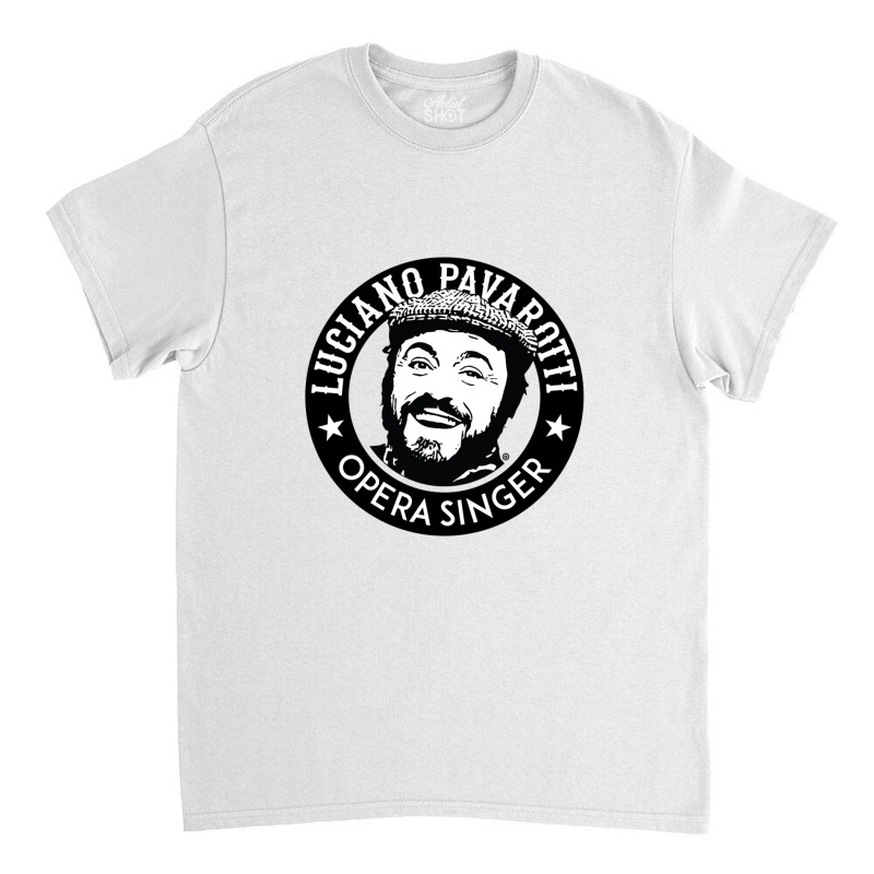 Pavarotti For Friend Classic T-shirt | Artistshot