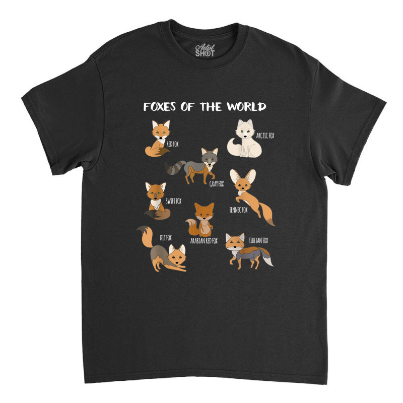 Foxes Of The World Funny Fox Animals Educational Classic T-shirt by Rainbow90 | Artistshot