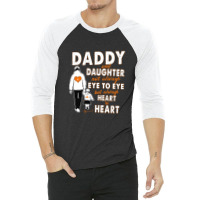 Daddy & Daughter Not Always Eye To Eye 1665998254974 3/4 Sleeve Shirt | Artistshot